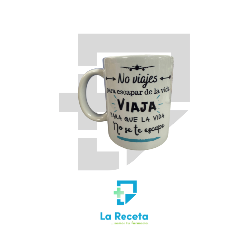 Tiestos Viajeros Taza "No viajes para escapar de la vida, viaja para que la vida no se te escape"